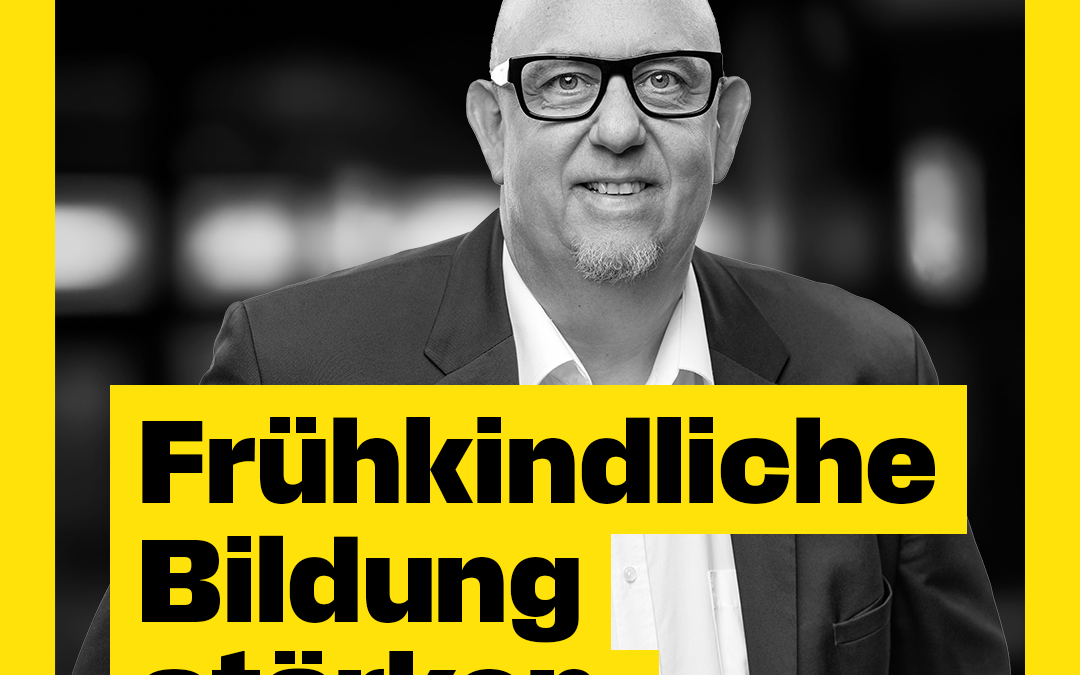 Frühkindliche Bildung stärken