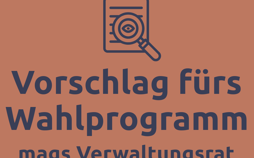 Türchen 10: Für mehr Transparenz und Bürgernähe im Verwaltungsrat der mags AöR